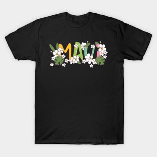 Maui Hawaii Tropical Hawaiian Flowers T-Shirt